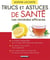 Trucs et astuces de santé