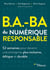 B.A.-BA du numérique responsable - 52 semaines pour devenir une entreprise plus inclusive, éthique et durable