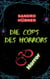 Die Cops des Horrors
