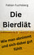 Die Bierdiät - Wie man abnimmt und sich dabei gut fühlt