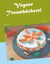 Vegane Traumbäckerei - Backen mit Ursi
