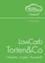 LowCarb Torten & Co - Glutenfrei. Sojafrei. Traumhaft!