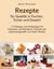 Rezepte für Qualität in Kuchen, Torten und Dessert - Für Profis und interessierte Laien