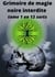 Grimoire de magie noire interdite - tome 1 en 13 sorts