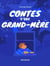 Contes d'une Grand-mère