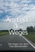 Am Ende des Weges - Die Angst vor dem Tod überwinden