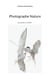 Photographe Nature - une passion, un métier