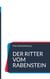 Die Ritter vom Rabenstein