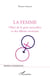 La Femme - Objet de la gent masculine et des diktats sociétaux