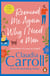 Remind Me Again Why I Need a Man - a light, funny and fantastic comedy from bestselling author Claudia Carroll