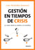 Gestión en tiempos de crisis - (o cómo darle la vuelta a la tortilla)