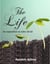 The Life - An exposition on John 10:10