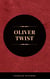 OLIVER TWIST (Illustrated Edition): Including "The Life of Charles Dickens" & Criticism of the Work