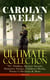 CAROLYN WELLS Ultimate Collection – 70+ Thrillers, Mystery Novels, Detective Stories