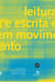 Leitura e escrita em movimento
