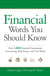 Financial Words You Should Know - Over 1,000 Essential Investment, Accounting, Real Estate, and Tax Words