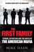The First Family - Terror, Extortion and the Birth of the American Mafia