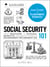 Social Security 101 - From Medicare to Spousal Benefits, an Essential Primer on Government Retirement Aid