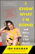 I Know What I'm Doing -- and Other Lies I Tell Myself - Dispatches from a Life Under Construction