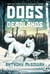 Dogs of the Deadlands - SHORTLISTED FOR THE WEEK JUNIOR BOOK AWARDS