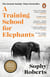 A Training School for Elephants - The powerful, Sunday Times bestselling story of Africa, from the author of The Lost Pianos of Siberia