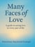 Many Faces Of Love