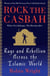 Rock the Casbah - Rage and Rebellion Across the Islamic World