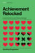 Achievement Relocked - Loss Aversion and Game Design
