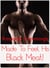 Made to Feel His Black Meat! - Stretched By Black: Cuckold, #34