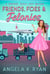 Friends, Foes and Felonies - Sapphire Beach Cozy Mystery Series, #9