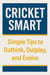 Cricket Smart: The Art of Playing Better - 1234, #1