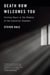 Death Row Welcomes You - Visiting Hours in the Shadow of the Execution Chamber