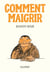 Comment maigrir