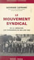 Le mouvement syndical, de la Libération aux événements de mai-juin 1968