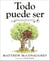 Todo puede ser (Just Because Spanish Edition)