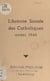 L'activité sociale des Catholiques avant 1940