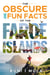 The Obscure and Fun Facts of the Faroe Islands: A Travel Guide and Alternative Introduction to Faroese Society and Culture