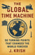The Global Time Machine