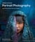 Understanding Portrait Photography - How to Shoot Great Pictures of People Anywhere