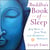 Buddha's Book of Sleep - Sleep Better in Seven Weeks with Mindfulness Meditation