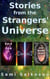 Stories from the Strangers' Universe - The Strangers' Universe, #1