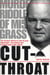 Cut-Throat - The Vicious World of Rod McLean - Mercenary, Gun-Runner and International Drug Baron