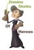 Domino Stories of Heroes - Domino Stories of Heroes, #1