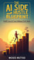 The AI Side Hustle Blueprint