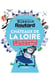 Mission Routard dans les châteaux de la Loire