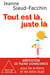 Tout est là, juste là - Méditation de pleine conscience pour les enfants et les ados aussi