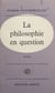 La philosophie en question