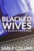 Blacked Wives: Big Black Revenge