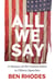 All We Say - A History of the United States in Fifteen Speeches