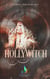 Hollywitch - L'intégrale (Livre lesbien, roman lesbien) - Roman lesbien fantastique